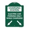 Signmission Charging Station Electric Car Parking Only While Charging with Left and Right Down Po, GW-1824-24282 A-DES-GW-1824-24282 - alternate 1